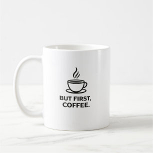 Taza De Café Pero Primero, Café   Frase Divertida para Amantes 