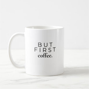 Taza De Café Pero Primero, Café Frase Minimalista de Café