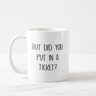 Taza De Café Pero ¿Pusiste Un Boleto? Regalo Divertido Para Com