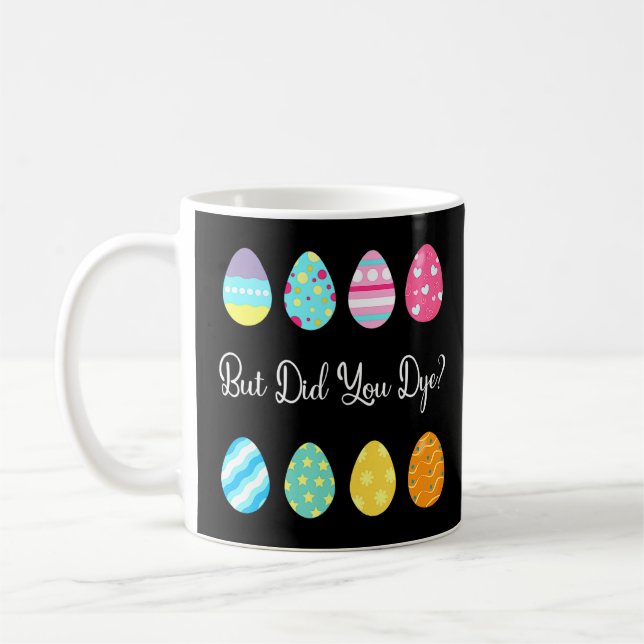 Taza De Café Pero Te Hiciste Un Huevo De Pascua (Izquierda)