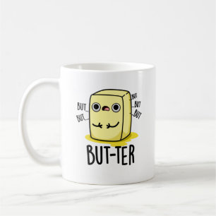 Taza De Café Pero-ter Funny Butter Pun