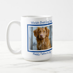 Taza De Café Perro del Día del Padre - Foto del Mascota - Mejor