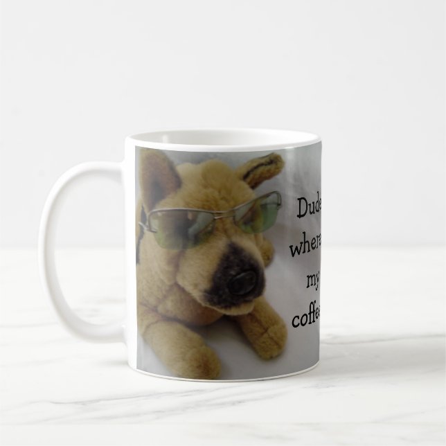 Taza De Café Perro gracioso con café diciendo (Izquierda)
