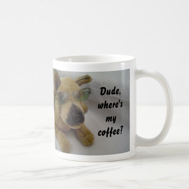 Taza De Café Perro gracioso con café diciendo (Derecha)