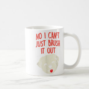 Taza De Café Perro gracioso Groomer Cabello Maltés No No puedo