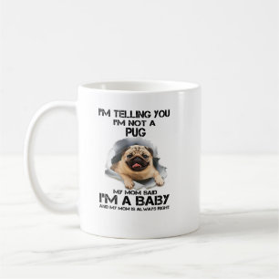 Taza De Café Perro Pug Te Digo Que No Soy Un Pug Im Un Bebé 136