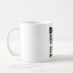 Taza De Café Perros antes de dudes