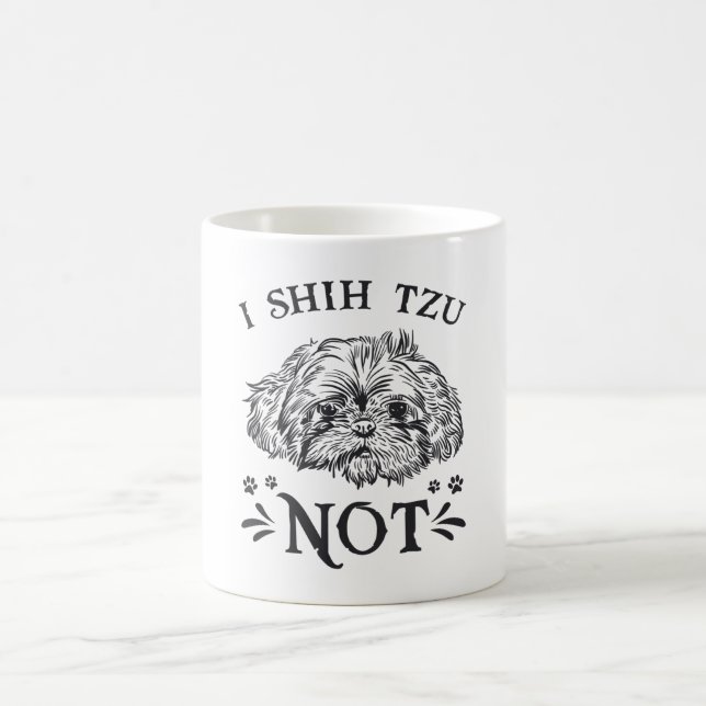 Taza De Café Perros de perro yo Shih Tzu no es regalo gracioso  (Centro)