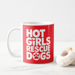 Taza De Café Perros de rescate de Chicas calientes