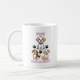 Taza De Café Perros me hacen feliz - Perro lindo fango amante