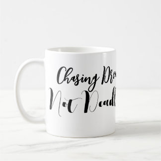 Taza De Café Persiguiendo sueños no plazos Mug Inspirador
