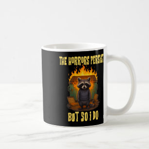 Taza De Café Persisten Los Horrores, Pero También Lo Hago Con R