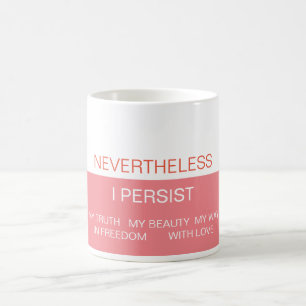Taza De Café Persistiré el Mug