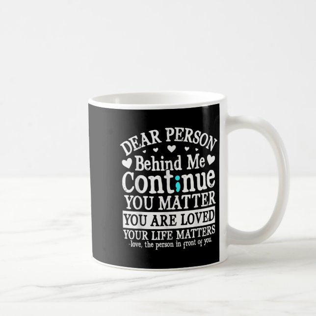 Taza De Café Person Behind Me Suicide Prevention &amp; Depressi (Derecha)