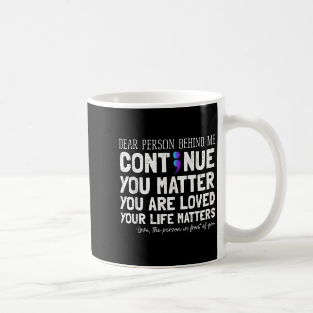 Taza De Café Person Behind Me Suicide Prevention &amp; Depressi (Derecha)