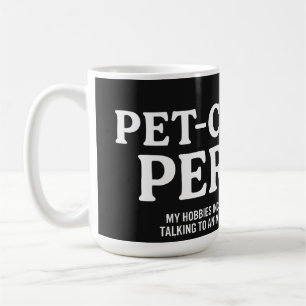 Taza De Café Persona centrada en las mascotas
