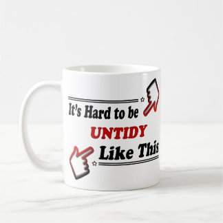Taza De Café Persona desordenada divertida