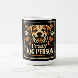 Taza De Café Persona loca por los perros - Orgullo de obsesión