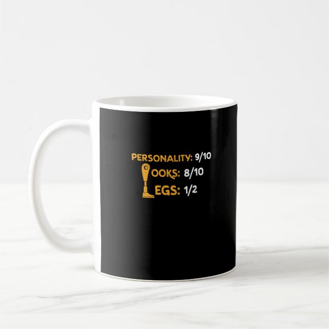 Taza De Café Personalidad divertida de amputación 9/10 Parece 8 (Izquierda)