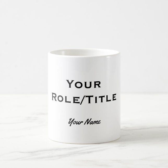 Taza De Café "Personalizable con tu rol/título y nombre" (Centro)