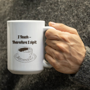 Taza De Café Personalizable Enseño, por lo tanto, bebo Profesor