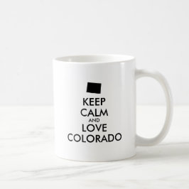 TAZA DE CAFÉ PERSONALIZABLE MANTENER CALMA Y AMAR A COLORADO