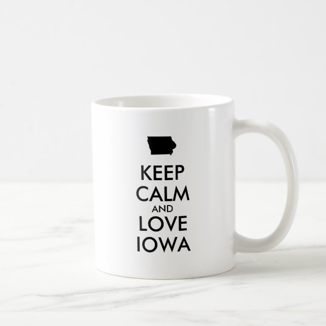 TAZA DE CAFÉ PERSONALIZABLE MANTENER CALMA Y AMAR A IOWA (Derecha)