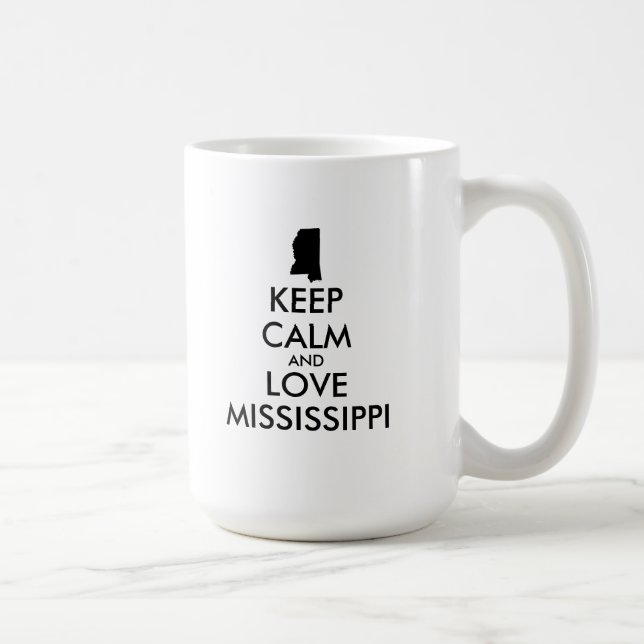 Taza De Café Personalizable MANTENER CALMA Y AMAR A MISSISSIPPI (Derecha)