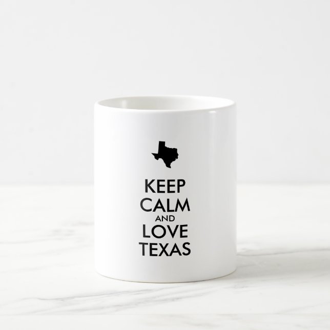 Taza De Café Personalizable MANTENER CALMA Y AMAR A TEXAS (Centro)