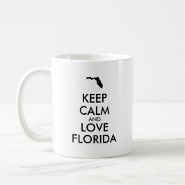 TAZA DE CAFÉ PERSONALIZABLE MANTENER LA CALMA Y AMAR A FLORIDA