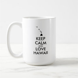 Taza De Café Personalizable MANTENER LA CALMA Y AMAR A HAWAII