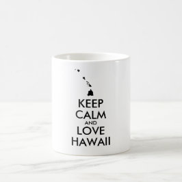 Taza De Café Personalizable MANTENER LA CALMA Y AMAR A HAWAII
