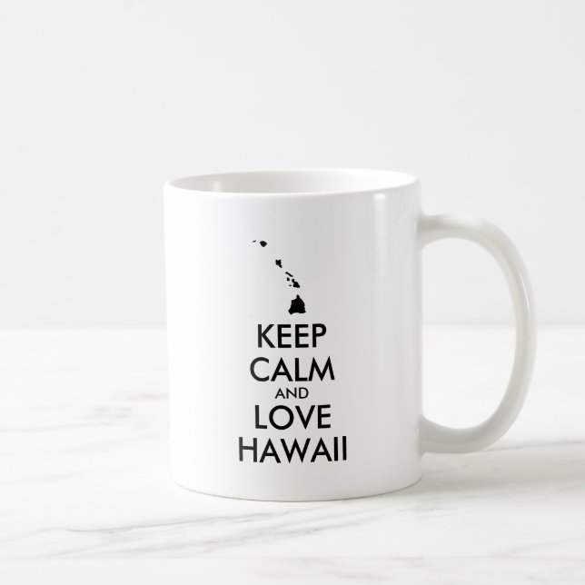 Taza De Café Personalizable MANTENER LA CALMA Y AMAR A HAWAII (Derecha)