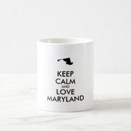 Taza De Café Personalizable MANTENER LA CALMA Y AMAR A MARYLAND