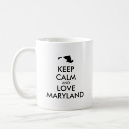 Taza De Café Personalizable MANTENER LA CALMA Y AMAR A MARYLAND
