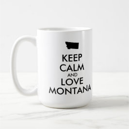 TAZA DE CAFÉ PERSONALIZABLE MANTENER LA CALMA Y AMAR A MONTANA