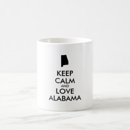 Taza De Café Personalizable MANTENGA CALMA Y AME A ALABAMA