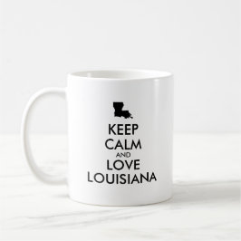 Taza De Café Personalizable MANTENGA CALMA Y AME A LOUISIANA