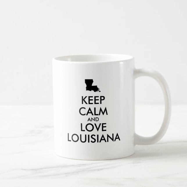 Taza De Café Personalizable MANTENGA CALMA Y AME A LOUISIANA (Derecha)