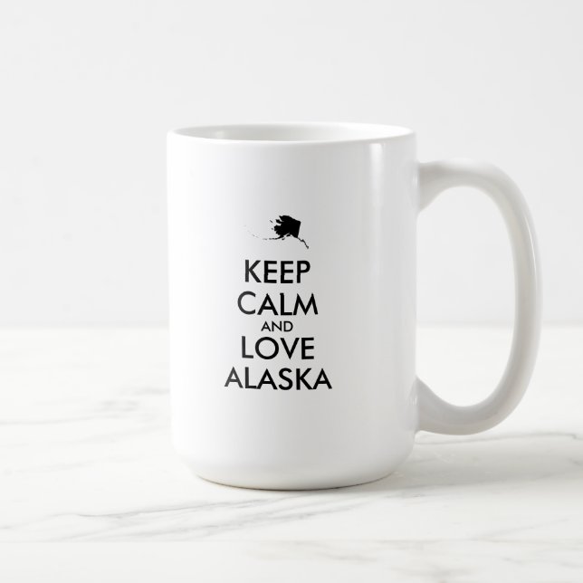 Taza De Café Personalizable MANTENGA LA CALMA Y AME A ALASKA (Derecha)