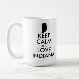 TAZA DE CAFÉ PERSONALIZABLE MANTENGA LA CALMA Y AME A INDIANA