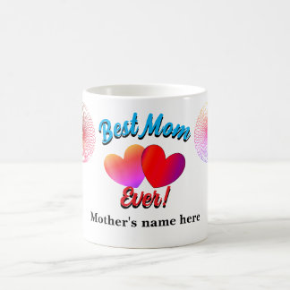 Taza De Café Personalizable "¡Mejor mamá de todos!"