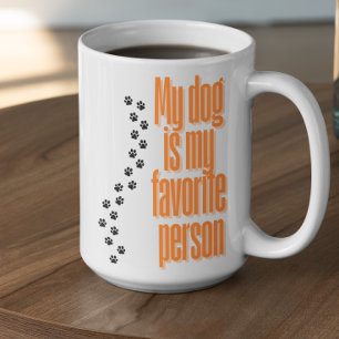 Taza De Café Personalizable Mi perro es mi persona favorita