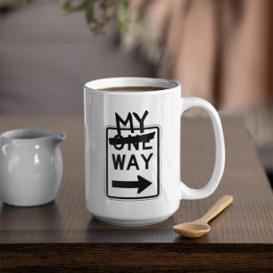 Taza de café personalizable One Way MY Way