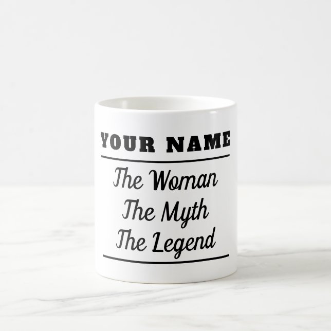 Taza De Café Personalizada La Mujer El Mito La Leyenda (Centro)