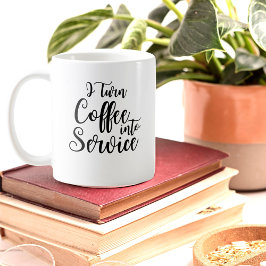 Taza De Café Personalizado Convierto el café en Service Mug