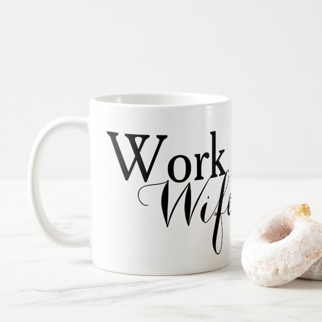 Taza De Café Personalizado de la esposa del trabajo (Con donut)