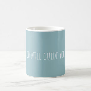 Taza De Café Personalizado Dios te guiará a la fe moderna