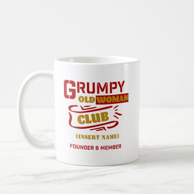 Taza De Café Personalizado Funny Mug - Grumpy Old Woman Club (Izquierda)