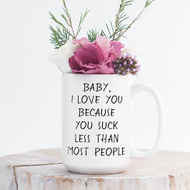 Taza De Café Personalizado Gracioso Te Amo Porque Cita